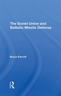 The Soviet Union and Ballistic Missile Defense