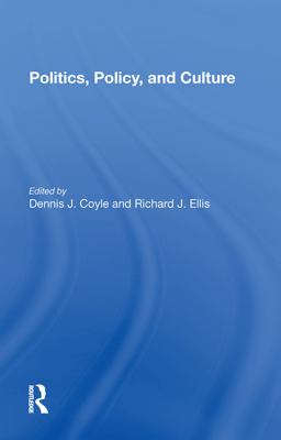 Politics, Policy, and Culture