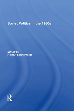 Soviet Politics in The 1980s