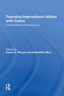 Teaching International Affairs with Cases