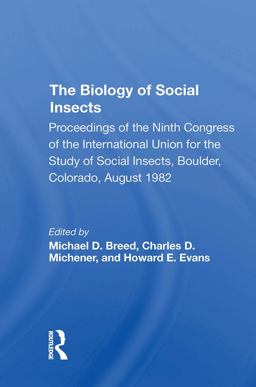 The Biology of Social Insects