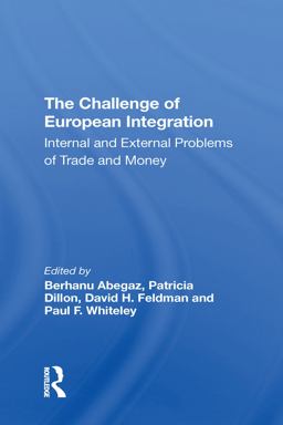 The Challenge Of European Integration 1st 9781000315158 Front Cover
