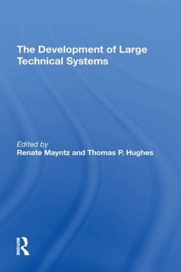 The Development of Large Technical Systems