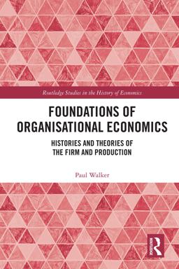 Foundations of Organisational Economics