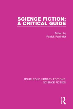 Science Fiction: a Critical Guide