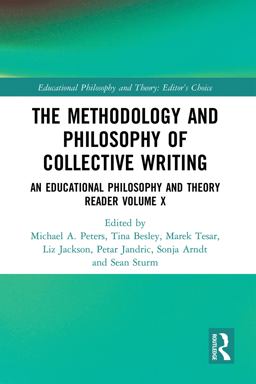 The Methodology and Philosophy of Collective Writing The Methodology and Philosophy of Collective Writing