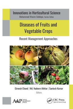 Diseases of Fruits and Vegetable Crops Diseases of Fruits and Vegetable Crops