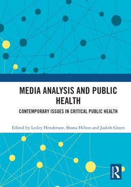 Media Analysis and Public Health Media Analysis and Public Health