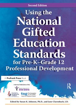 Using the National Gifted Education Standards for Pre-K - Grade 12 Professional Development Using the National Gifted Education Standards for Pre-K - Grade 12 Professional Development