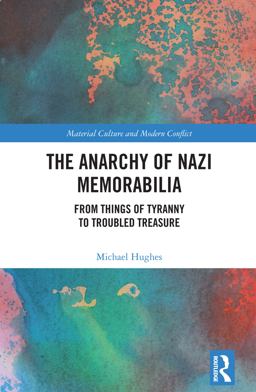 The Anarchy of Nazi Memorabilia
