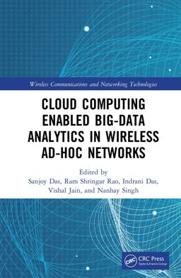Cloud Computing Enabled Big-Data Analytics in Wireless Ad-Hoc Networks Cloud Computing Enabled Big-Data Analytics in Wireless Ad-Hoc Networks