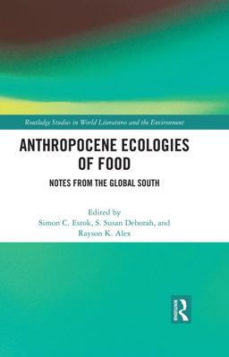 Anthropocene Ecologies of Food