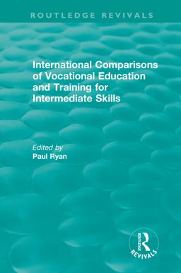 International Comparisons of Vocational Education and Training for Intermediate Skills