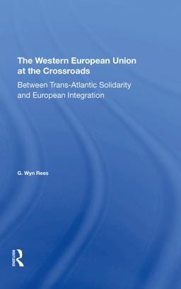 The Western European Union at the Crossroads