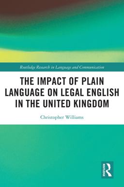 The Impact of Plain Language on Legal English in the United Kingdom The Impact of Plain Language on Legal English in the United Kingdom