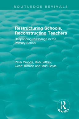 Restructuring Schools, Reconstructing Teachers