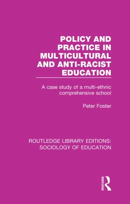 Policy and Practice in Multicultural and Anti-Racist Education