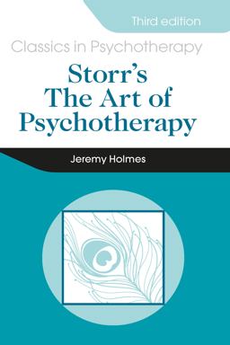 Storr's Art of Psychotherapy 3E Storr's Art of Psychotherapy 3E