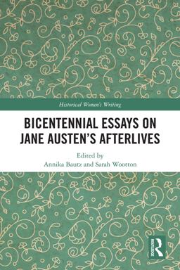 Bicentennial Essays on Jane Austen's Afterlives