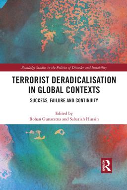 Terrorist Deradicalisation in Global Contexts Terrorist Deradicalisation in Global Contexts