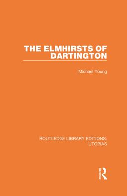 The Elmhirsts of Dartington
