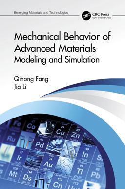 Mechanical Behavior of Advanced Materials: Modeling and Simulation
