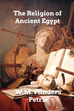 The Religion of Ancient Egypt The Religion of Ancient Egypt