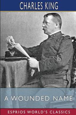 A Wounded Name (Esprios Classics) A Wounded Name (Esprios Classics)