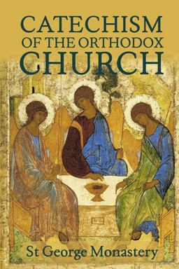 The Divine and Sacred Catechism of the Orthodox Church
