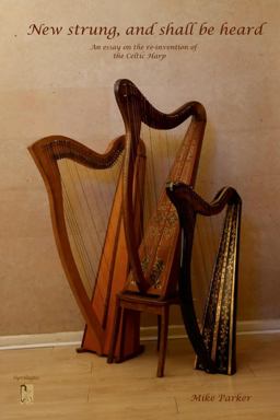 New Strung, and Shall Be Heard New Strung, and Shall Be Heard