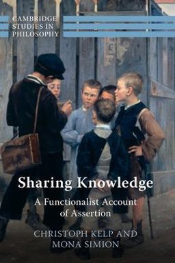 Sharing Knowledge A Functionalist Account of Assertion  9781009005791 Front Cover