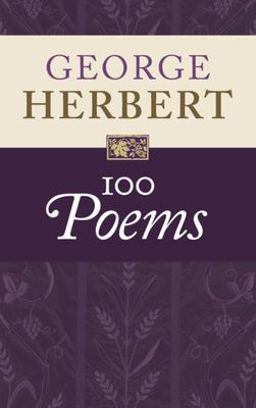 George Herbert: 100 Poems
