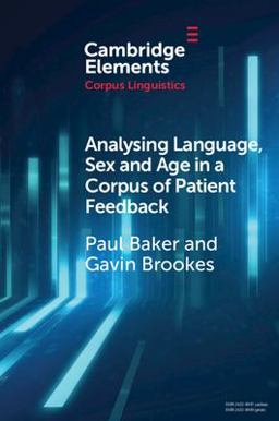 Analysing Language, Sex and Age in a Corpus of Patient Feedback Analysing Language, Sex and Age in a Corpus of Patient Feedback