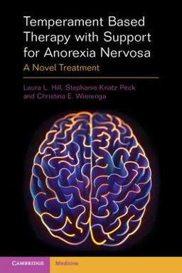 Temperament-Based Therapy with Supports for Anorexia Nervosa A Novel Treatment  9781009016803 Front Cover