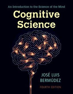 Cognitive Science An Introduction to the Science of the Mind 4th 9781009073677 Front Cover