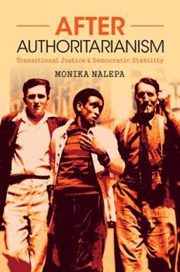 After Authoritarianism Transitional Justice and Democratic Stability  9781009073714 Front Cover