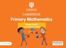 Cambridge Primary Mathematics. Games Book. Per la Scuola Elementare. Con e-Book. Con Espansione Online