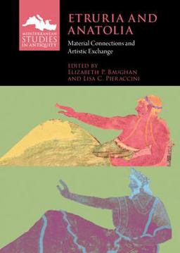 Etruria and Anatolia Material Connections and Artistic Exchange  9781009151023 Front Cover