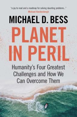 Planet in Peril Humanity's Four Greatest Challenges and How We Can Overcome Them 2022 9781009160339 Front Cover