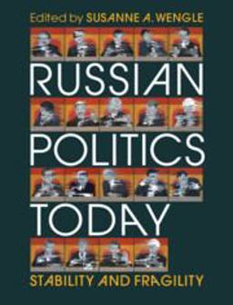 Russian Politics Today Stability and Fragility  9781009165907 Front Cover