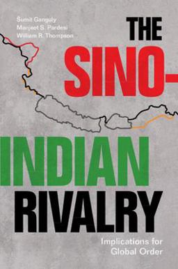 Sino-Indian Rivalry Implications for Global Order  9781009193528 Front Cover