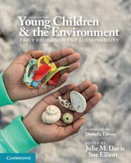 Young Children and the Environment Early Education for Sustainability 3rd 9781009199988 Front Cover