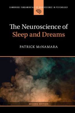 Neuroscience of Sleep and Dreams 2nd 9781009208895 Front Cover