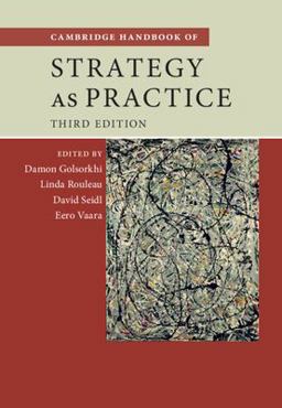 Cambridge Handbook of Strategy As Practice