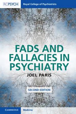 Fads and Fallacies in Psychiatry 2nd 9781009245739 Front Cover