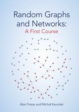 Random Graphs and Networks: a First Course