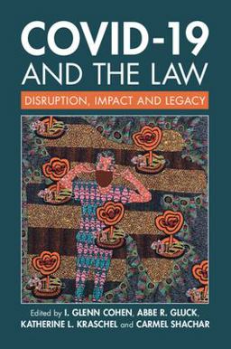 COVID-19 and the Law Disruption, Impact and Legacy  9781009265720 Front Cover