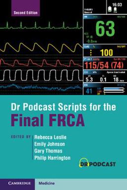 Dr Podcast Scripts for the Final FRCA