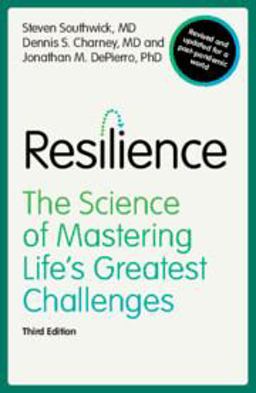 Resilience The Science of Mastering Life's Greatest Challenges 3rd 9781009299749 Front Cover