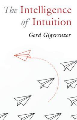 Intelligence of Intuition  9781009304894 Front Cover